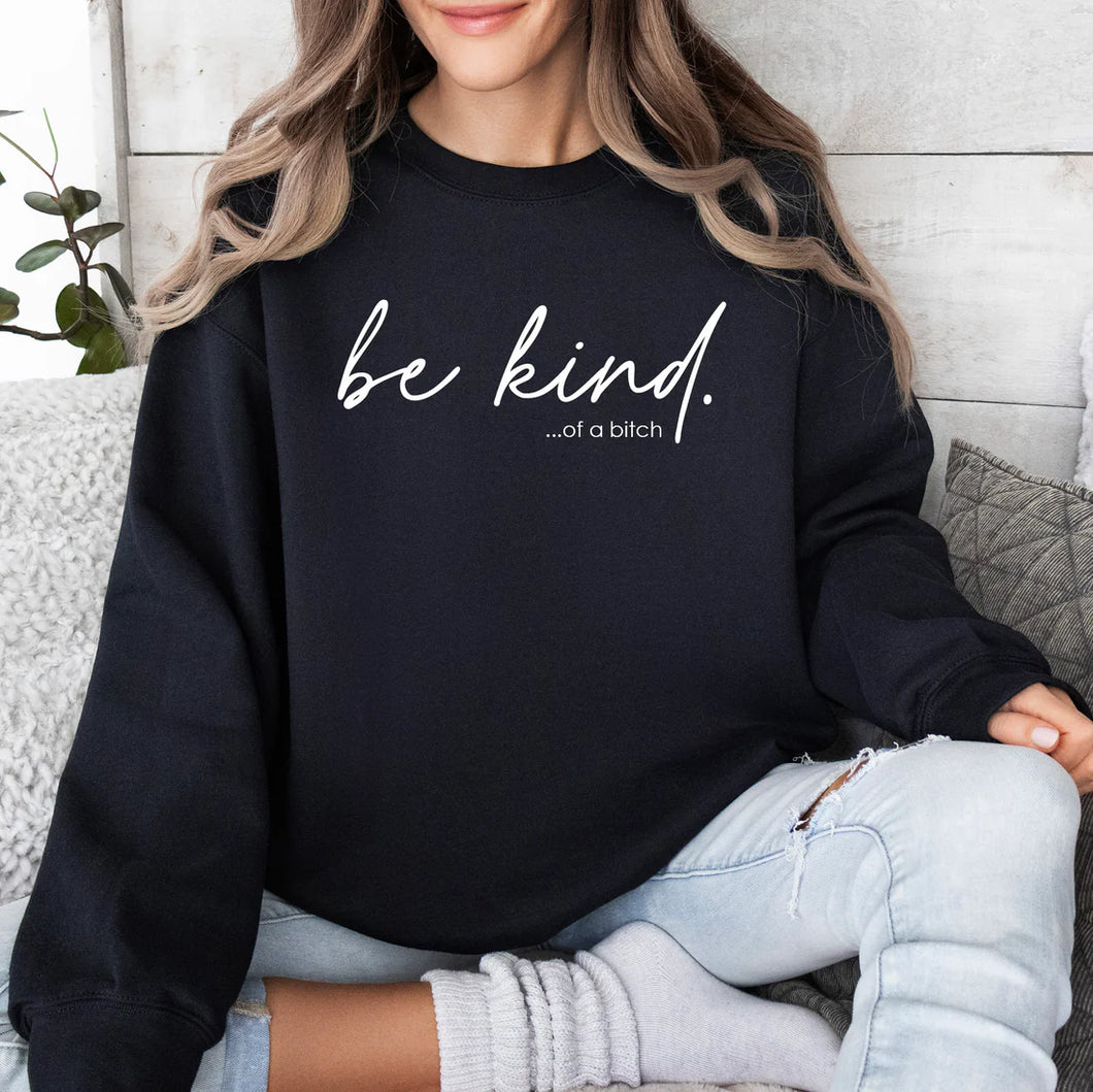 Be Kind… Crew Sweatshirt