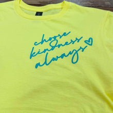 Load image into Gallery viewer, Choose Kindness Always T-Shirt
